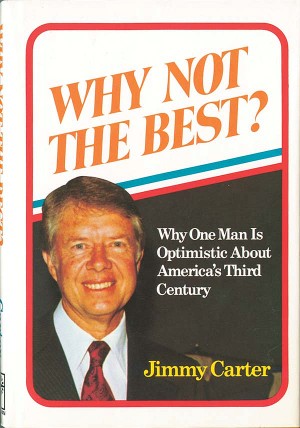 Autographed "Why Not The Best?" by Jimmy Carter